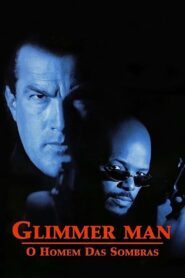 Glimmer Man: O Homem das Sombras